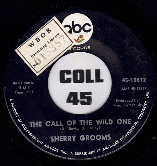 Sherry Grooms - The Call Of The Wild One b/w The Girl's Song - ABC 7"