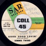Simms Twins – I Gopher You b/w Good Good Lovin’ – SAR 7″