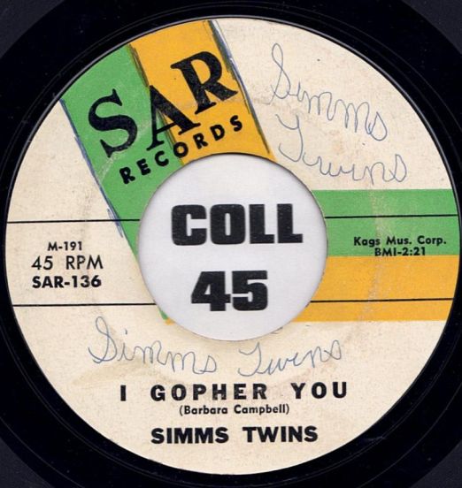 Simms Twins – I Gopher You b/w Good Good Lovin' - SAR 7"