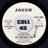 The Brother’s Two – Hoping b/w My Sweetness – Jonah DJ 7″