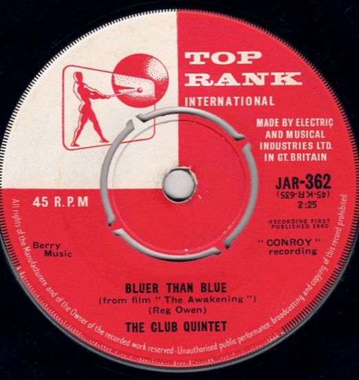 The Club Quintet - Bluer Than Blue b/w Caravelle - Top Rank UK 7"