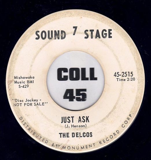 The Delcos - Just Ask b/w Still Miss You So - Sound Stage 7 DJ 7"