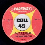 The Expressions – On The Corner b/w To Cry – Parkway 7″