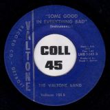 The Fabulous Apollos – Some Good In Everything Bad b/w The Valtone Band – Some Good In Everything Bad Instrumental – Valtone 7″