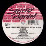 M&S Presents The Guy Next Door – Deeper – Strictly Rhythm 12″
