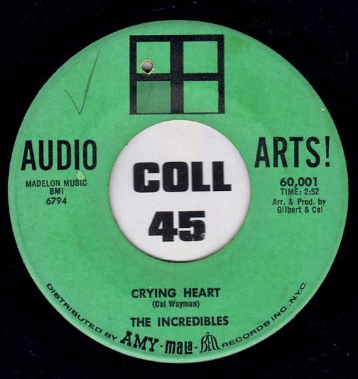 The Incredibles - Crying Heart b/w I'll Make It Easy - Audio Arts 7"