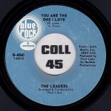 The Leaders – You Are The One I Love b/w It’s Funny How Fast You Forgot Me – Blue Rock 7″