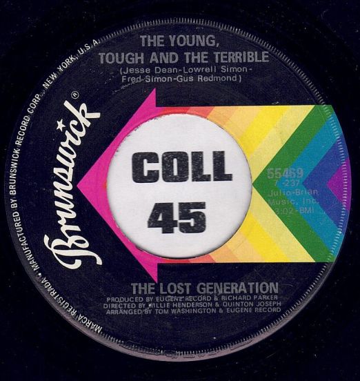 The Lost Generation – The Young, Tough And The Terrible b/w All In The Course Of A Day - Brunswick 7"