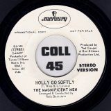 The Magnificent Men – Holly Go Softly – Mercury DJ 7″