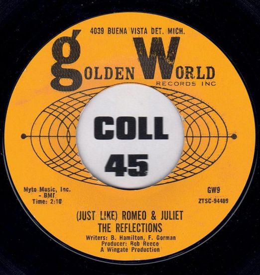 The Reflections - (Just Like) Romeo & Juliet b/w Can't You Tell By The Look In My Eyes - Golden World 7"