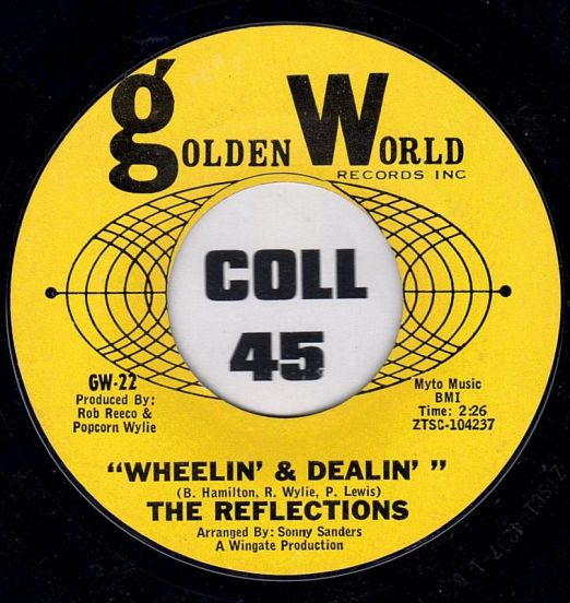 The Reflections - Wheelin' & Dealin' b/w Deborah Ann - Golden World 7"