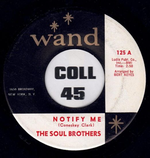 The Soul Brothers - Notify Me b/w Parade Of Broken Hearts - Wand 7"