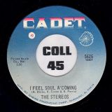 The Stereos – I Can’t Stop These Tears b/w I Feel Soul A’Coming – Cadet 7″