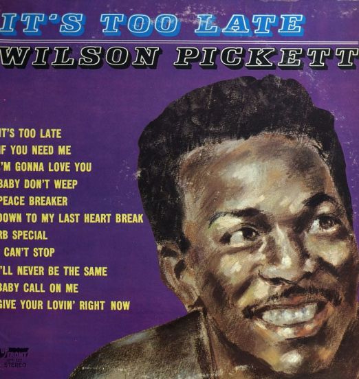 Wilson Pickett - It's Too Late - UpFront LP