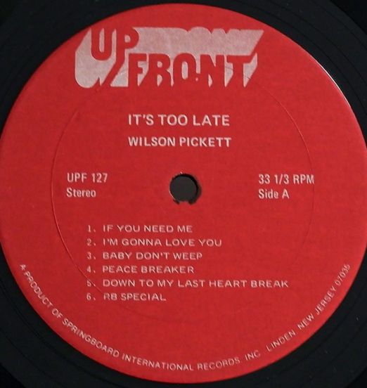 WilsonPickett-ItsTooLate-UpFront-LABELA