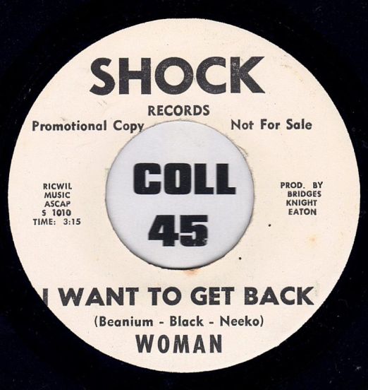Woman - I Want To Get Back b/w That's How It Is - Shock DJ 7"