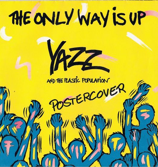 Yazz And The Plastic Population - The Only Way Is Up b/w Bad House Music - Blow Up GER 7"