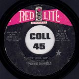 Yvonne Daniels – Super Soul Music b/w I Got To Get Close To You – Red Lite 7″