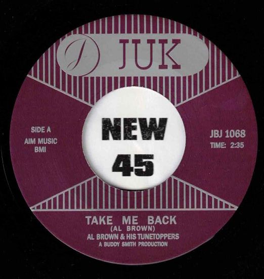 Al Brown & His Tunetoppers - Take Me Back b/w Sweet Little Love - Jukebox Jam UK 7"