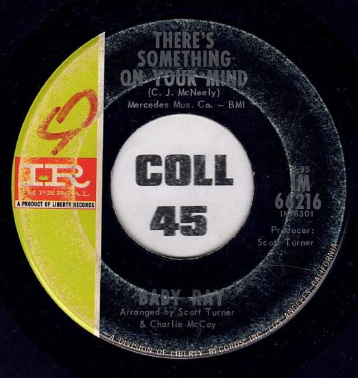 Baby Ray - There's Something On Your Mind b/w The House On Soul Hill - Imperial 7"