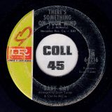 Baby Ray – There’s Something On Your Mind b/w The House On Soul Hill – Imperial 7″