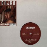 Bajka – I Can No Poet Be b/w Love’s Serenity – Jazzman UK 12″