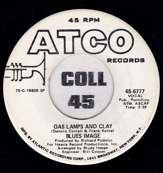 Blues Image - Gas Lamps And Clay b/w Same - ATCO DJ 7"