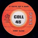 Bobby Bland – If You’ve Got A Heart b/w Sad Feeling – Duke 7″