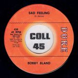 Bobby Bland – If You’ve Got A Heart b/w Sad Feeling – Duke 7″
