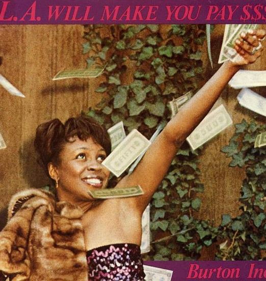 Burton Inc. - L.A. Will Make You Pay $$$ - Jazzman UK LP
