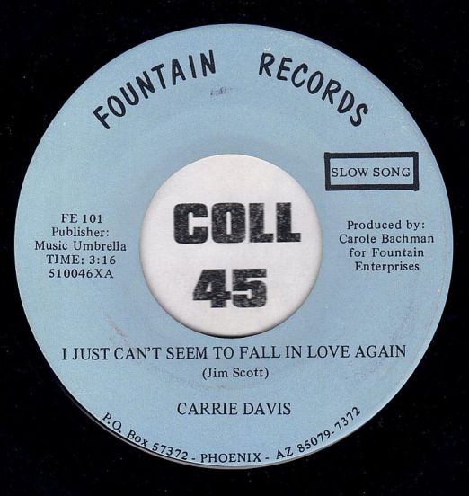 Carrie Davis - I Just Can't Seem To Fall In Love Again b/w I Only Want To Be With You - Fountain 7"