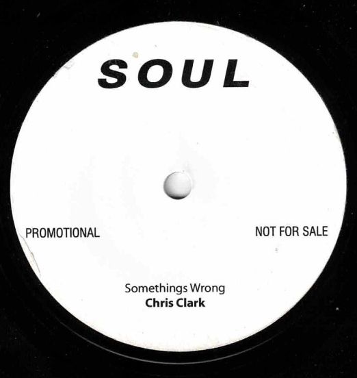 Chris Clark - Something's Wrong b/w Gladys Knight - If You Ever Get Your Hands On Love - Soul UK 7"