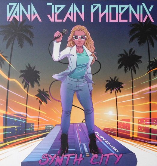Dana Jean Phoenix - Synth City - Keytar CZ LP