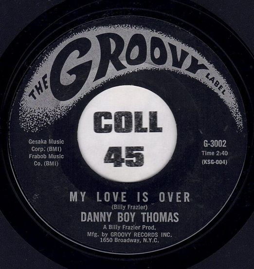 DannyBoyThomas-MyLoveIsOVerLABELB