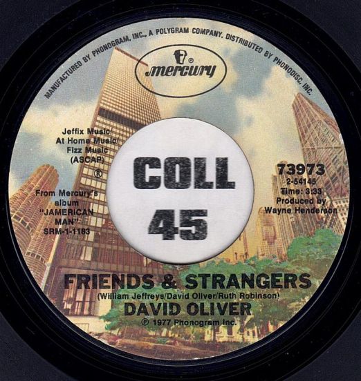 David Oliver - Friends & Strangers b/w Love So Strong - Mercury 7"