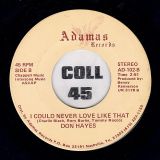 Don Hayes – Midnight Flyer b/w I Could Never Love Like That – Adamas 7″