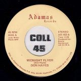 Don Hayes – Midnight Flyer b/w I Could Never Love Like That – Adamas 7″