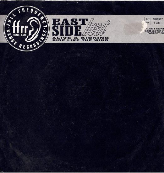East Side Beat - Alive & Kicking b/w Ride Like The Wind - FFRR GER 7"