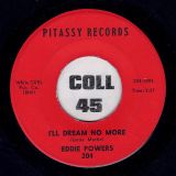 Eddie Powers – I’ll Dream No More b/w Earl Stanley And The Stereos – Fish Eyes – Pitassy 7″