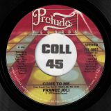 France Joli – Come To Me b/w Let Go – Prelude 7″