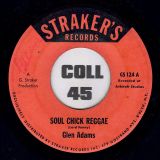 Glen Adams – Soul Chick Reggae b/w Dread Experience – Strakers 7″