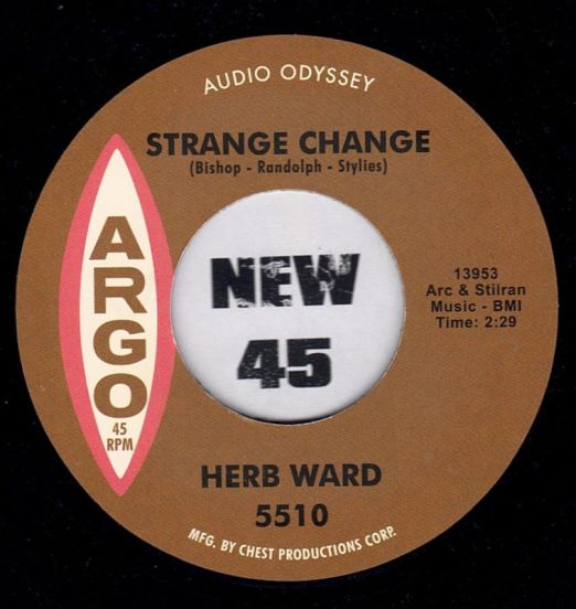 Herb Ward - Strange Change b/w Why Do You Want To Leave Me - Argo 7"