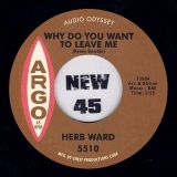 Herb Ward – Strange Change b/w Why Do You Want To Leave Me – Argo 7″