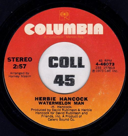 Herbie Hancock - Watermelon Man b/w Sly - Columbia 7"