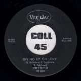 Jerry Butler – I’ve Been Trying b/w Giving Up On Love – Vee Jay 7″