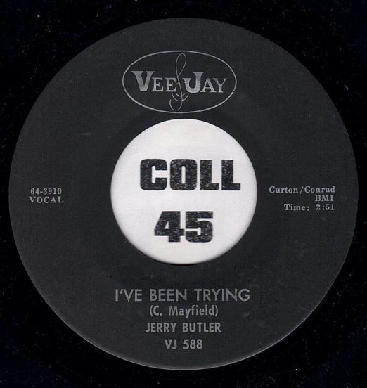 Jerry Butler - I've Been Trying b/w Giving Up On Love - Vee Jay 7"