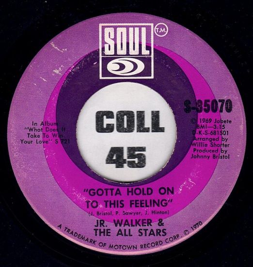 Jr. Walker & The All Stars - Gotta Hold On To This Feeling b/w Clinging To The Thought That She's Coming Back - Soul 7"