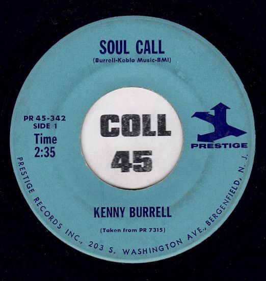 Kenny Burrell - Soul Call b/w Kenny's Theme - Prestige 7"