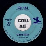 Kenny Burrell – Soul Call b/w Kenny’s Theme – Prestige 7″