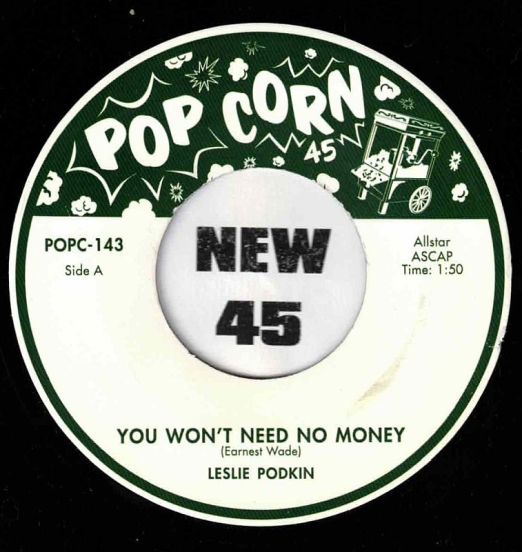 Leslie Podkin - You Won't Need No Money b/w Lilyann Carol And The Jan Raye Quartet - Ooo-Poppa-Doo - Popcorn UK 7"